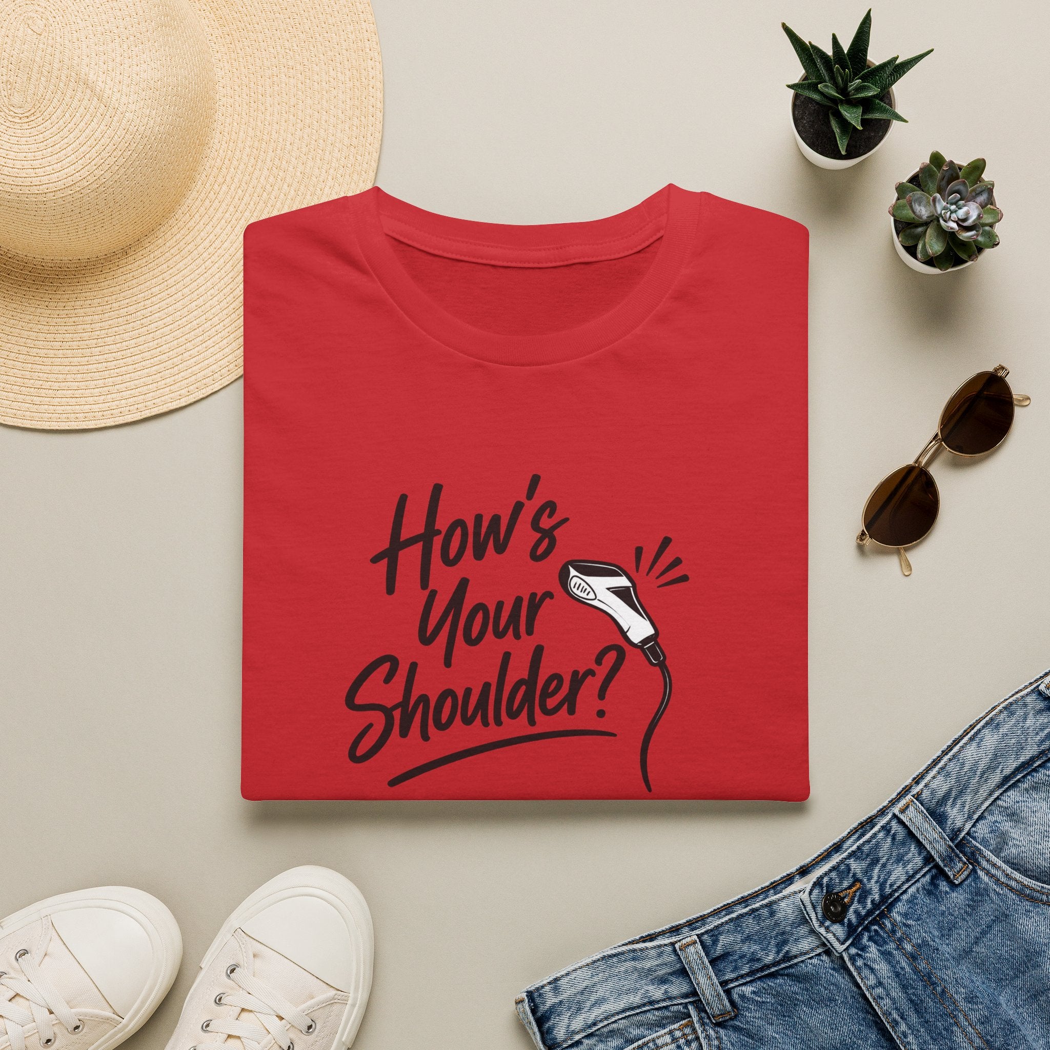 How's Your Shoulder? T-Shirt / Funny Physical Therapy / PT Therapist Shirt