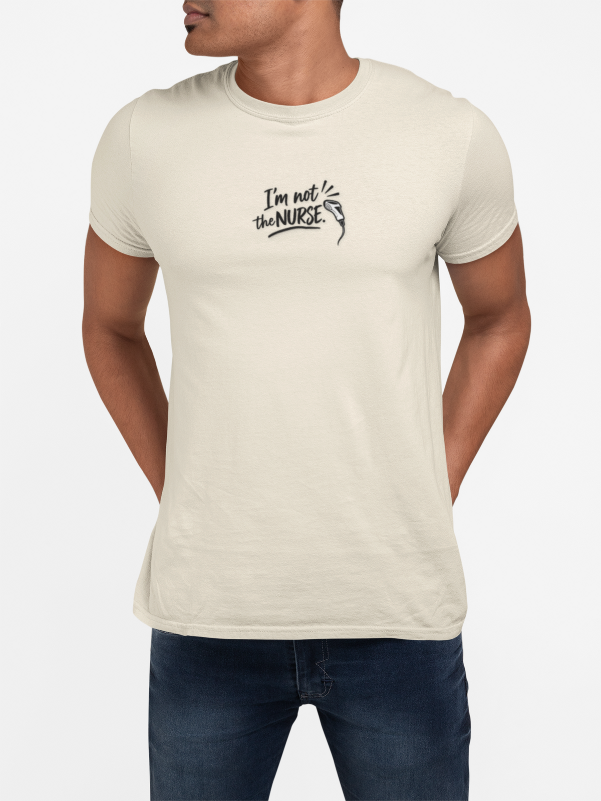 I'm Not the Nurse T-shirt | Medical & Health Care