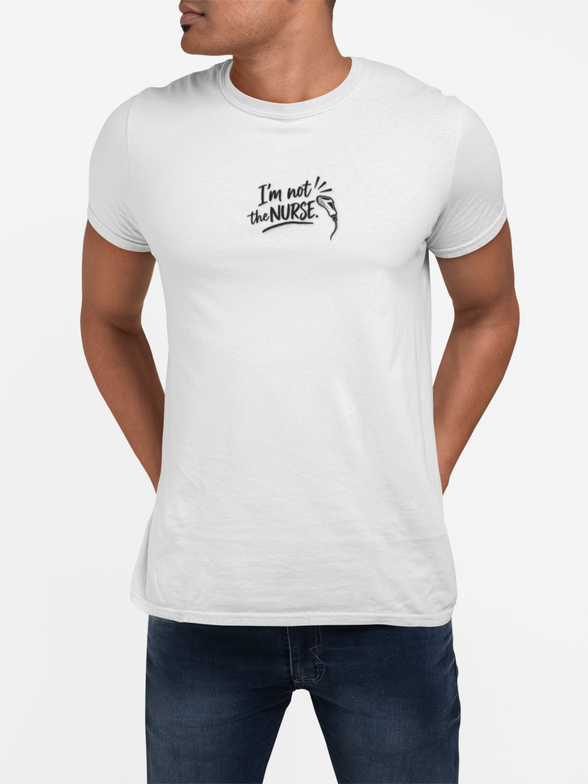 I'm Not the Nurse T-shirt | Medical & Health Care