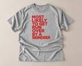 Most Likely to Get Run Over by a Reindeer Christmas T-Shirt