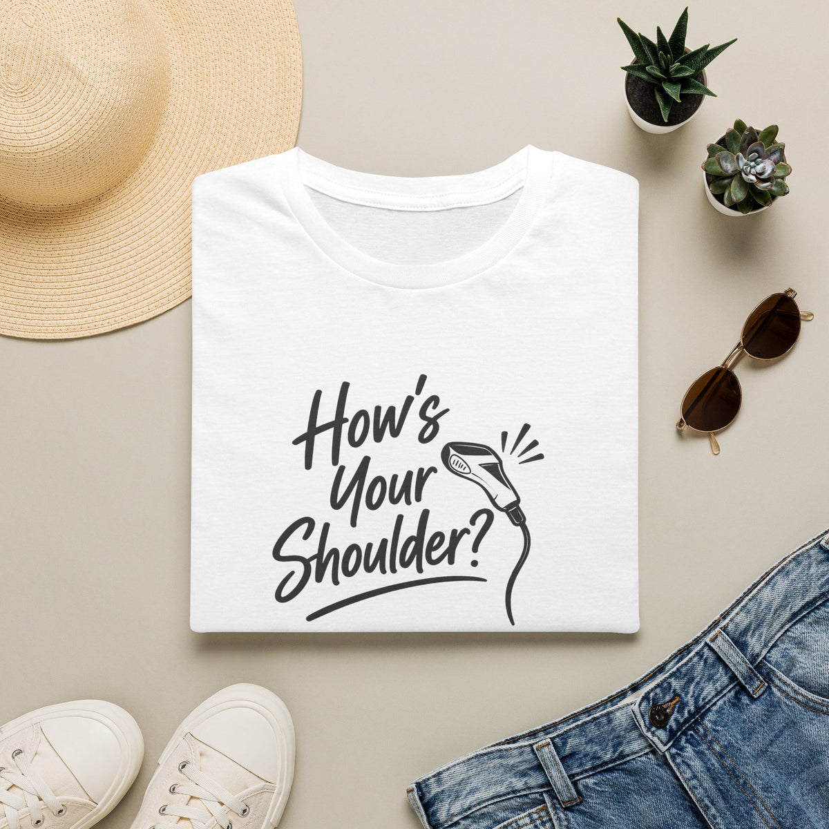 How's Your Shoulder? T-Shirt / Funny Physical Therapy / PT Therapist Shirt