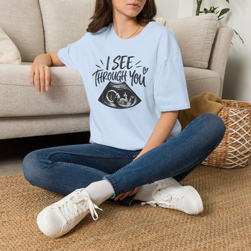 I See Through You Ultrasound Baby Tee | T-Shirt