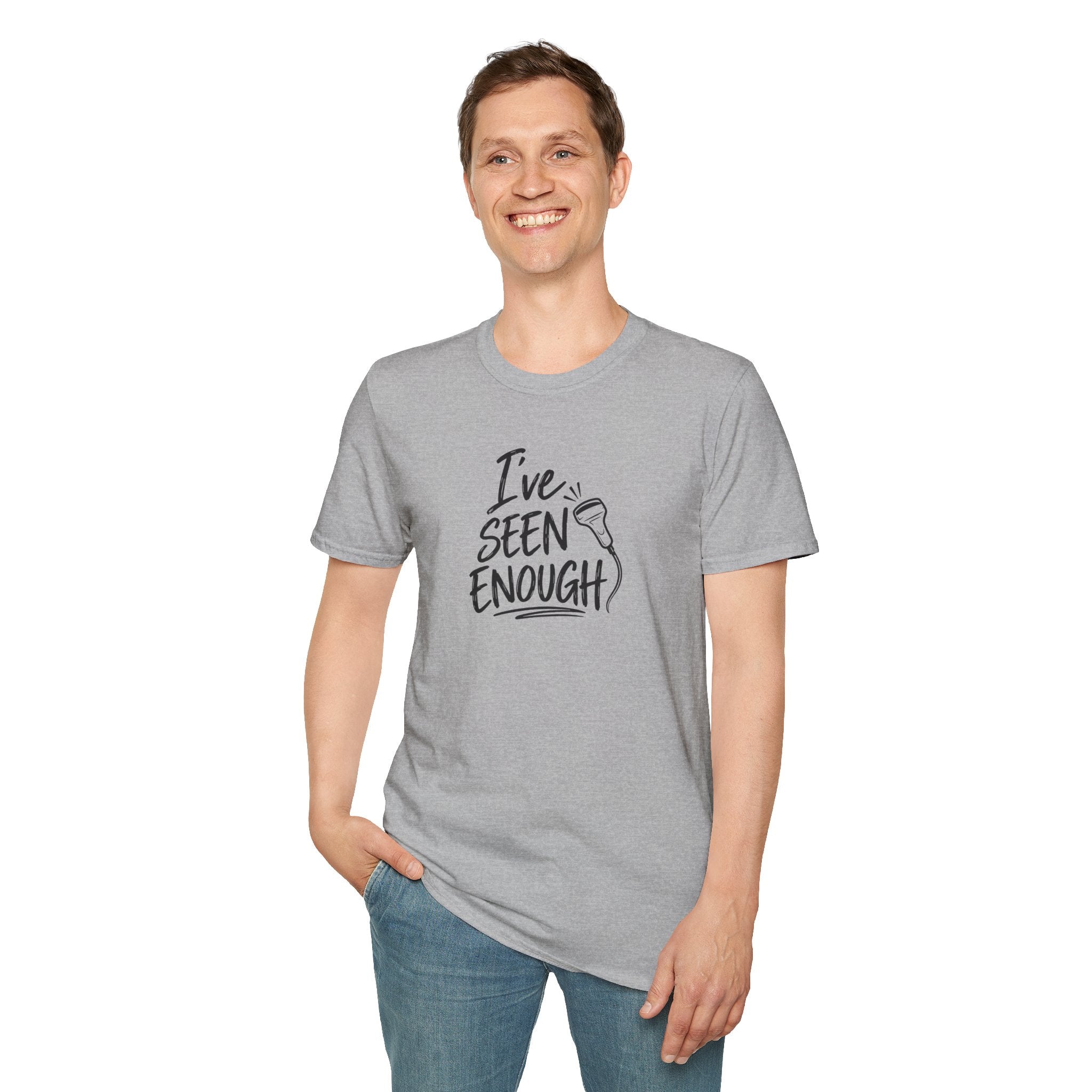 Ive Seen Enough T-Shirt | Medical and Health Care